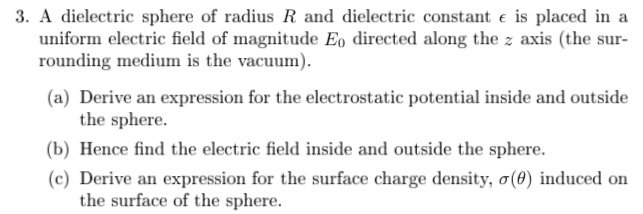 Solved 3. A dielectric sphere of radius R and dielectric | Chegg.com