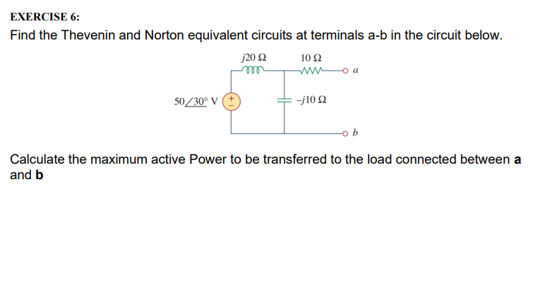 Solved EXERCISE 6: Find The Thevenin And Norton Equivalent | Chegg.com