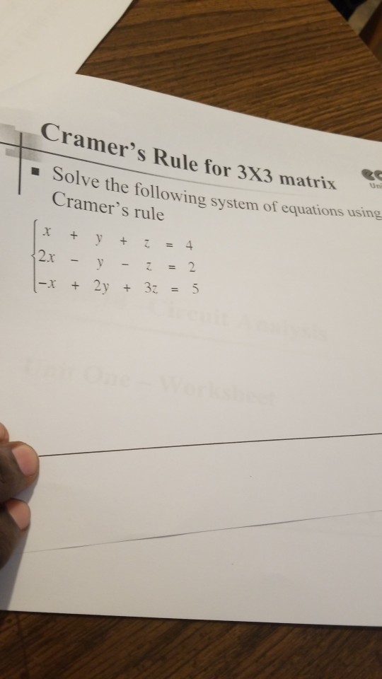 Solved Cramer's Rule for 3X3 matrix ?? Univ Solve the