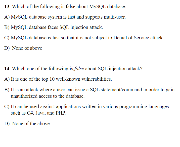Solved 13. Which of the following is false about MySQL | Chegg.com