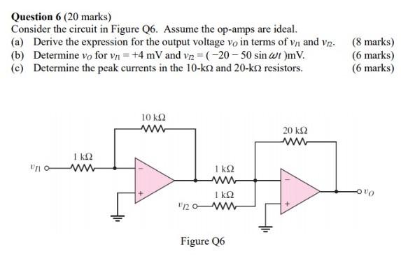 Solved Question 6 (20 marks) Consider the circuit in Figure | Chegg.com