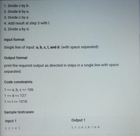 Solved 1. Divide c by b. 2. Divide b by a 3. Divide c by a | Chegg.com