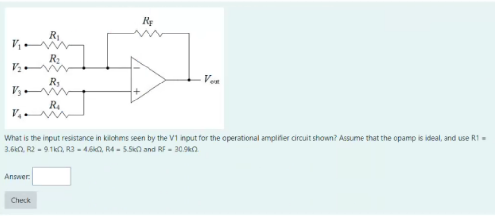 What is the input resistance in kilohms seen by the | Chegg.com