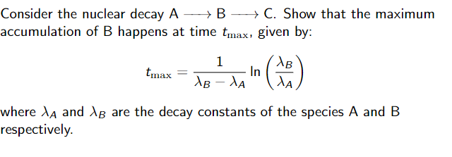 Solved Consider The Nuclear Decay A B C. Show That The | Chegg.com