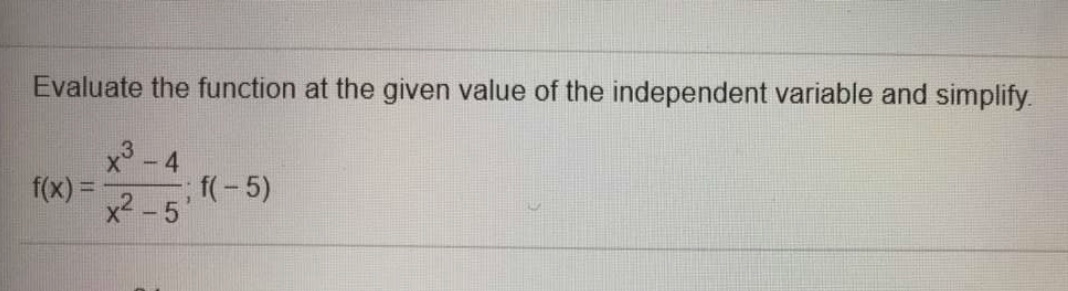 Solved Evaluate the function at the given value of the | Chegg.com