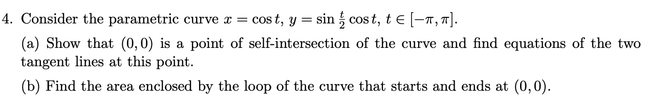 Solved Consider the parametric curve x = cost, y = sin t 2 | Chegg.com