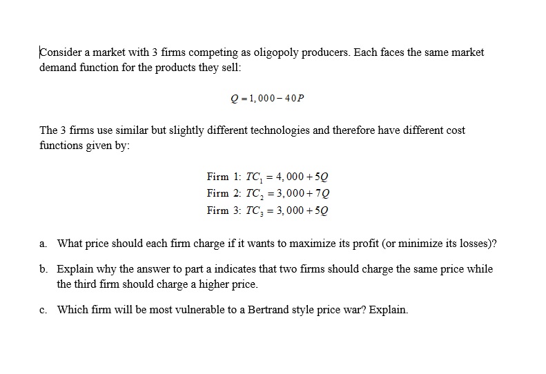 Solved Consider A Market With 3 Firms Competing As Oligopoly | Chegg.com