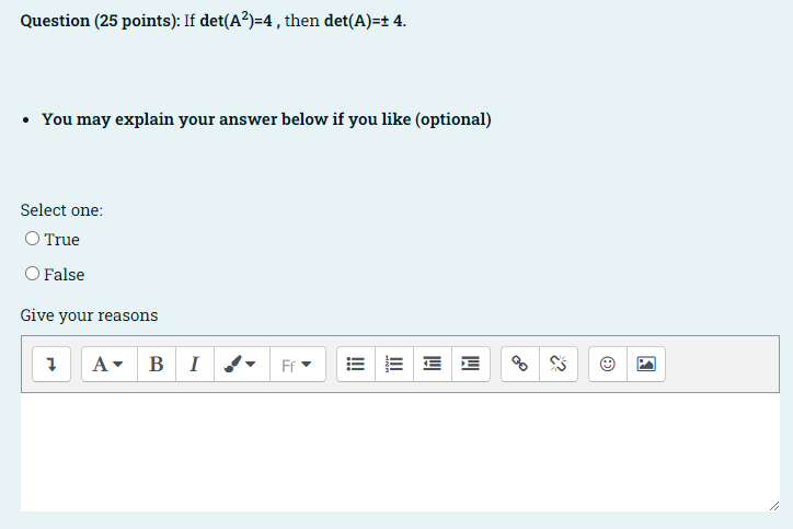 Solved Question (25 points): If det(A2)=4, then det(A)=±4. - | Chegg.com