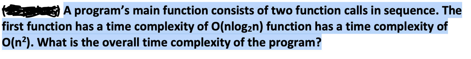 Solved A program's main function consists of two function | Chegg.com
