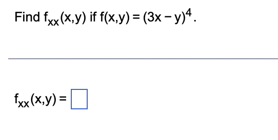 Solved Find Fxxxy If Fxy3x−y4 Fxxxy 3830