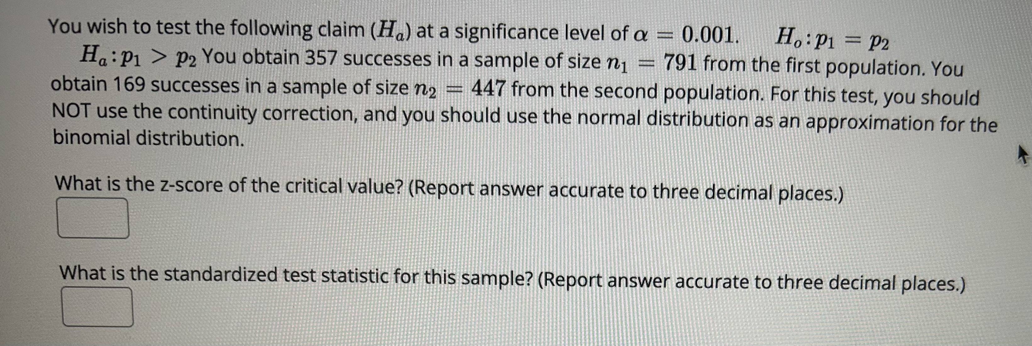 Solved You wish to test the following claim (Ha) at a | Chegg.com