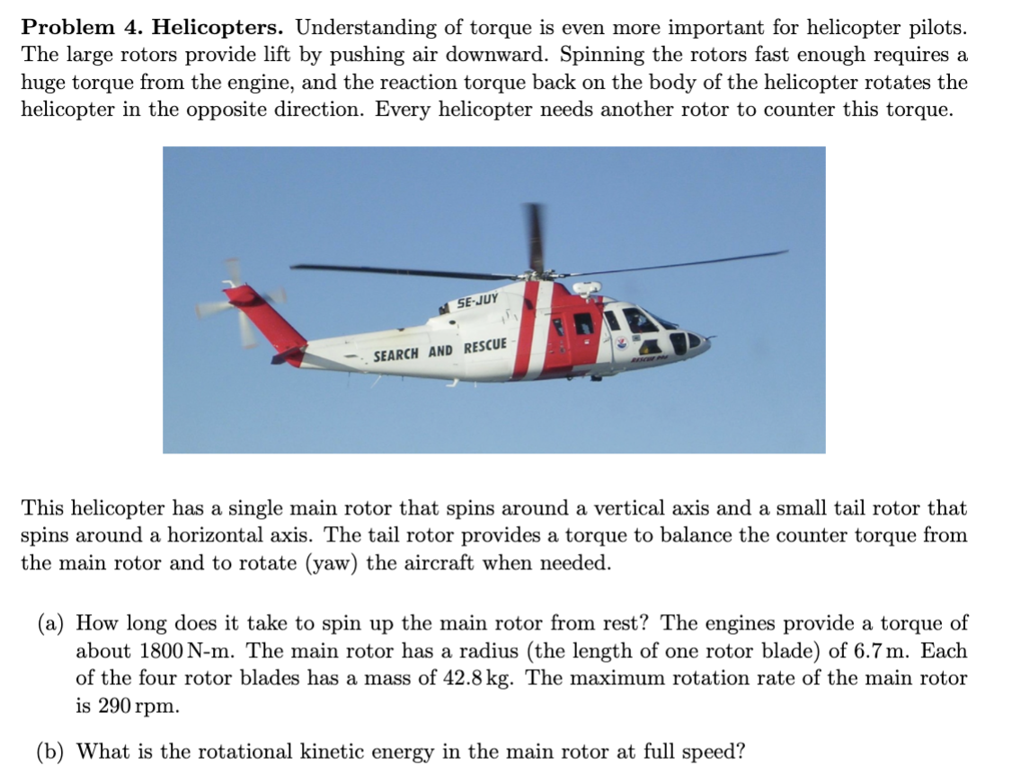 Solved Problem 4. Helicopters. Understanding of torque is