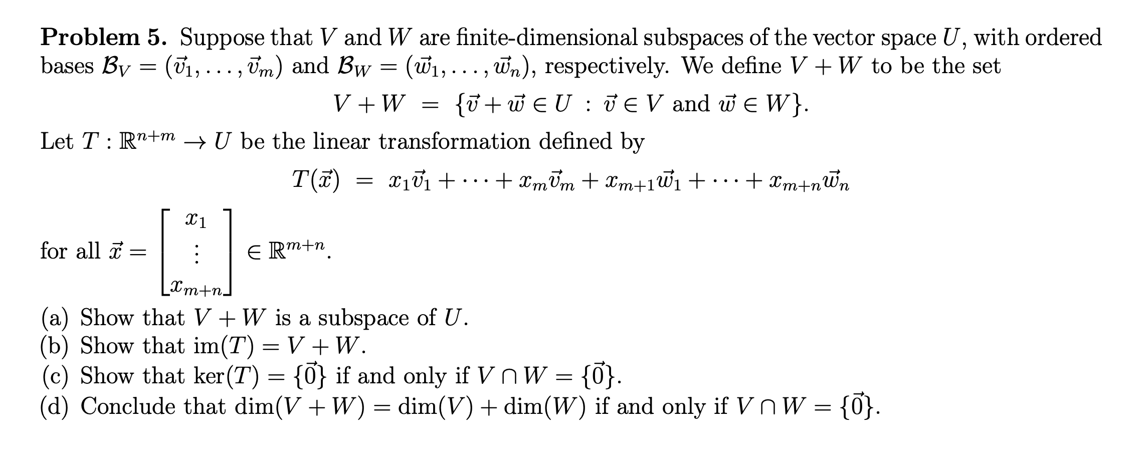 Solved Problem 5 Suppose That V And W Are Finite Dimensi Chegg Com