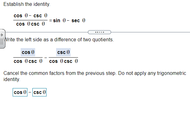 Solved Establish the identity. cos - csc 0 = sin 0 - sec 0 | Chegg.com