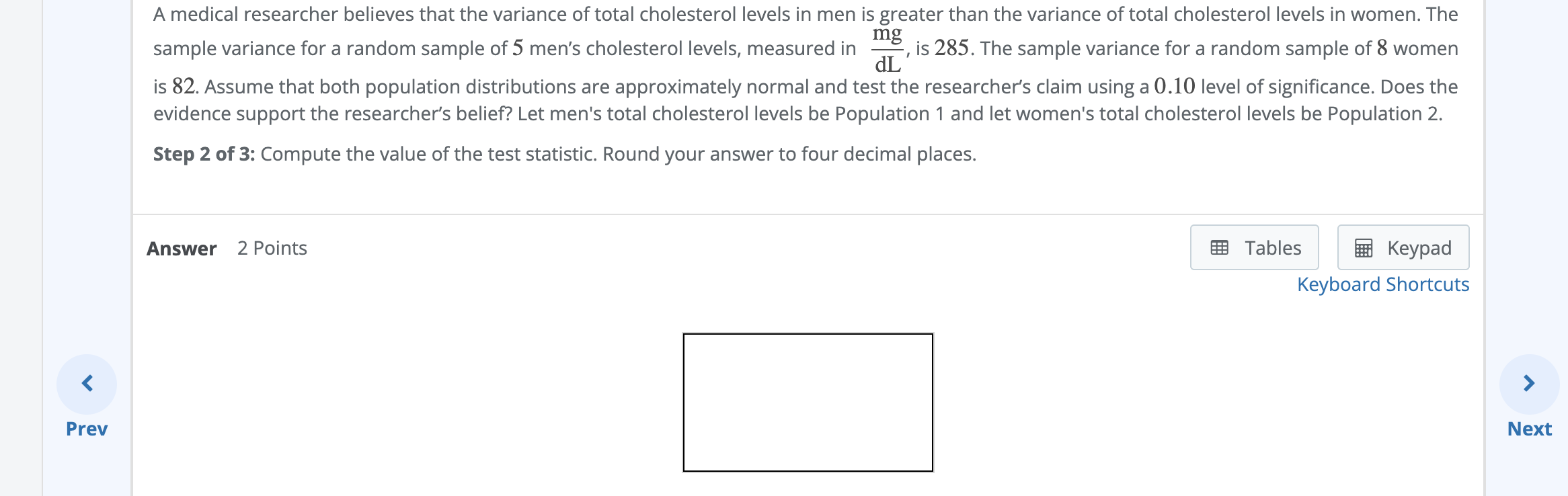 Solved A medical researcher believes that the variance of