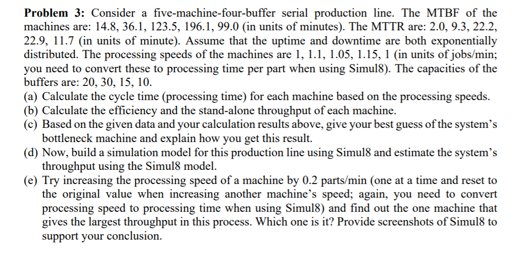 Machine Problem 5 Programming Problem 3: Consider a five-machine-four-buffer serial | Chegg.com