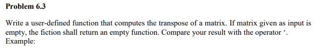 Solved Problem 6.3 Write a user-defined function that | Chegg.com