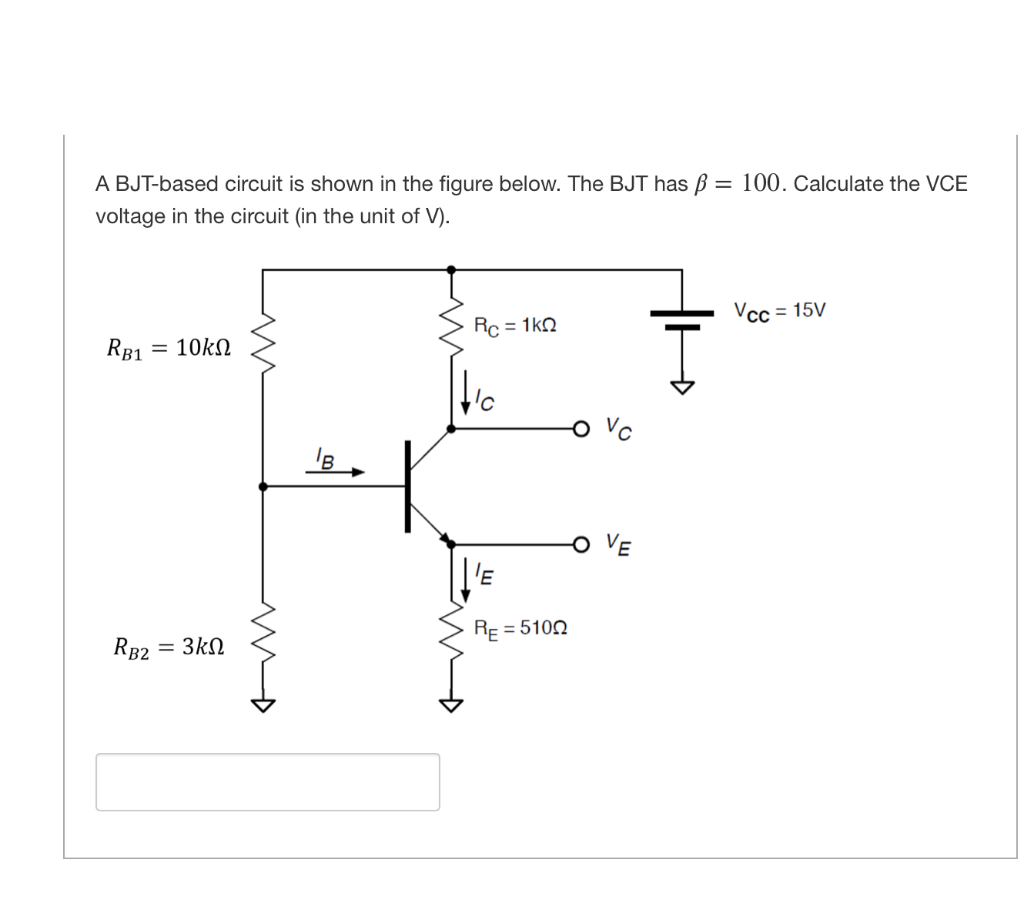 Solved 100. Calculate the VCE A BJTbased circuit is shown