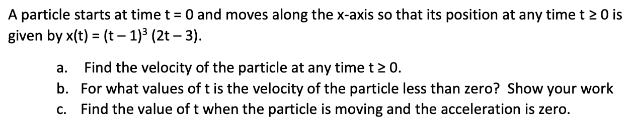 Solved A particle starts at time t = 0 and moves along the | Chegg.com