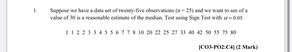 Solved 1. Suppose we have a data set of twenty-five | Chegg.com