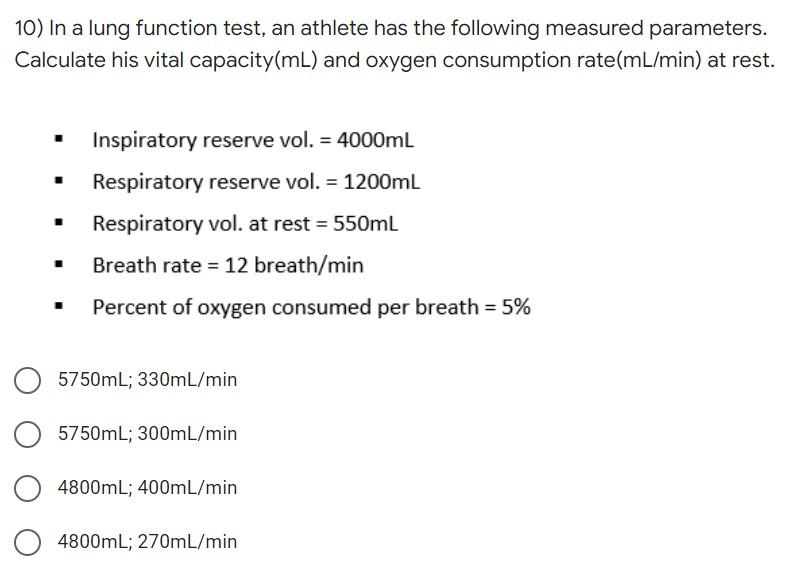 Solved 10) In a lung function test, an athlete has the | Chegg.com