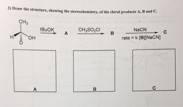 Solved Draw The Structure, Showing The Stereochemistry, Of | Chegg.com