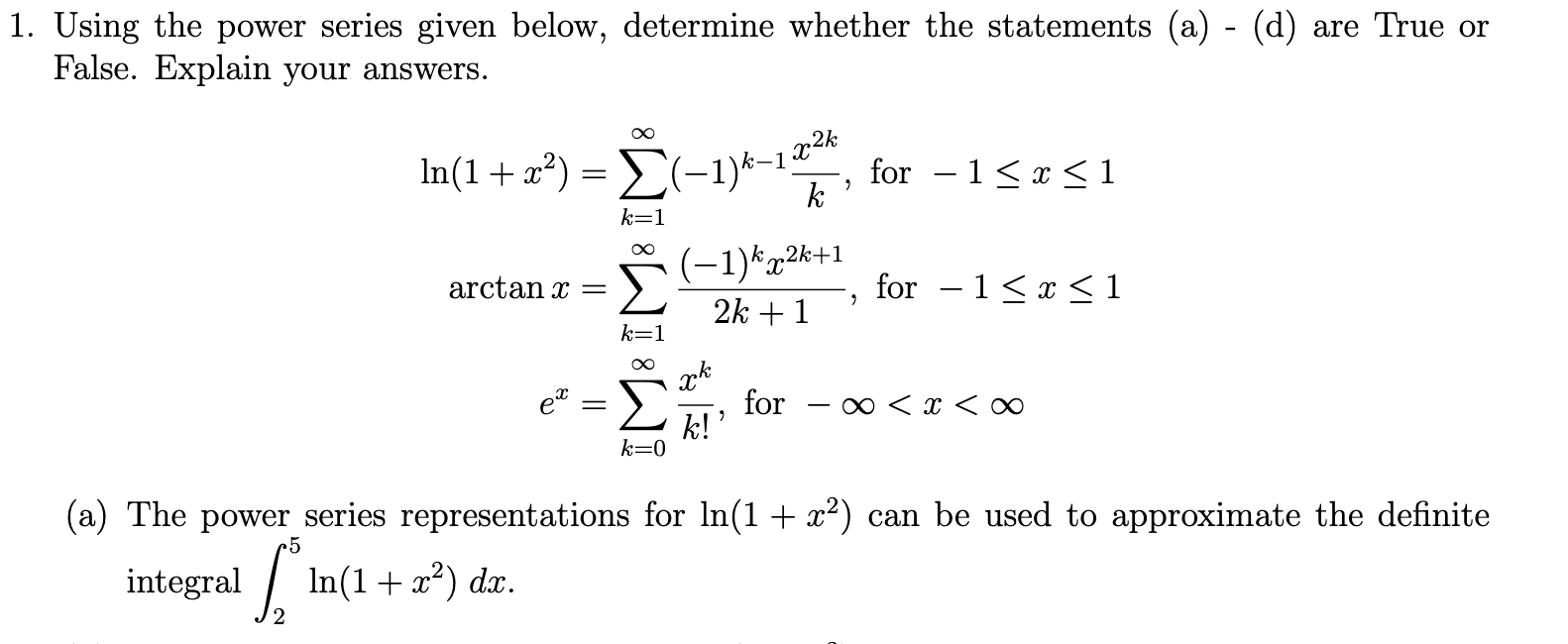 Solved Using The Power Series Given Below, Determine Whether | Chegg.com