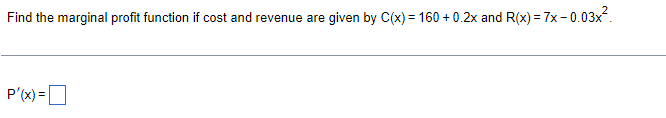 Solved Find the marginal profit function if cost and revenue | Chegg.com