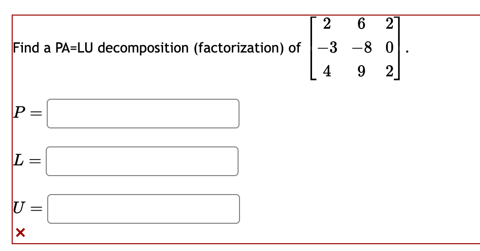 Solved Find a PA=LU (factorization) of