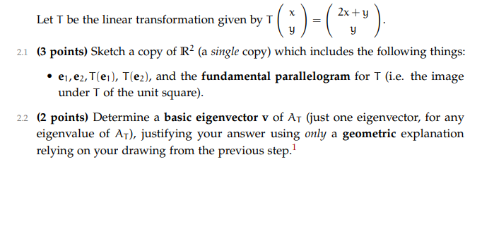 Solved 2x + y Let T be the linear transformation given by T | Chegg.com