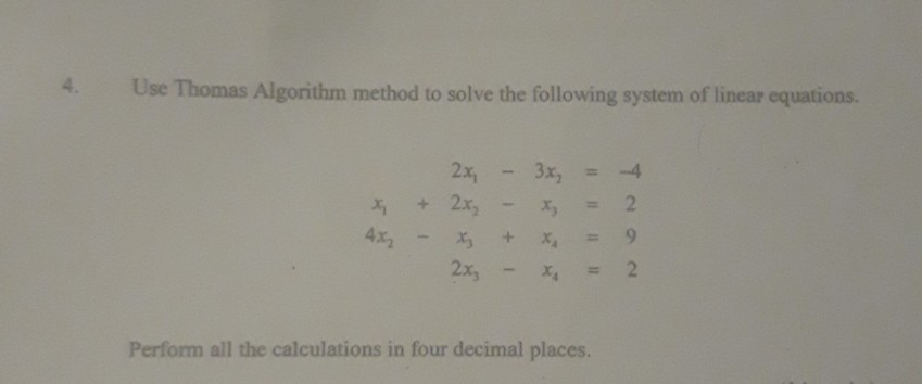 Solved Use Thomas Algorithm method to solve the following | Chegg.com
