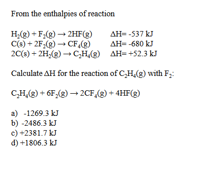 Solved From the enthalpies of reaction H2 g F2 g Chegg