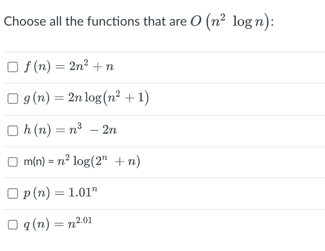 Solved Choose all the functions that are O(n2logn) | Chegg.com
