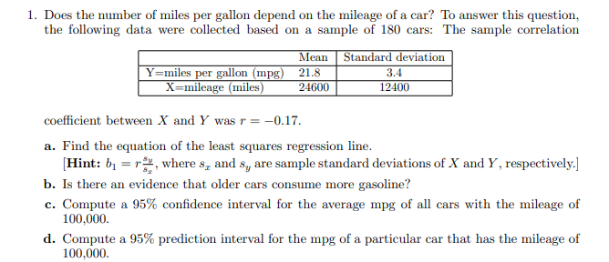 Solved 1. Does the number of miles per gallon depend on the | Chegg.com