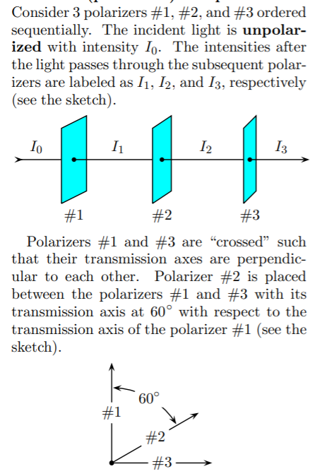 Solved Consider 3 polarizers #1, #2, and #3 ordered | Chegg.com
