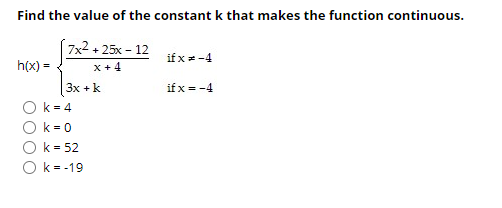 Solved x + 4 Find the value of the constant k that makes the | Chegg.com