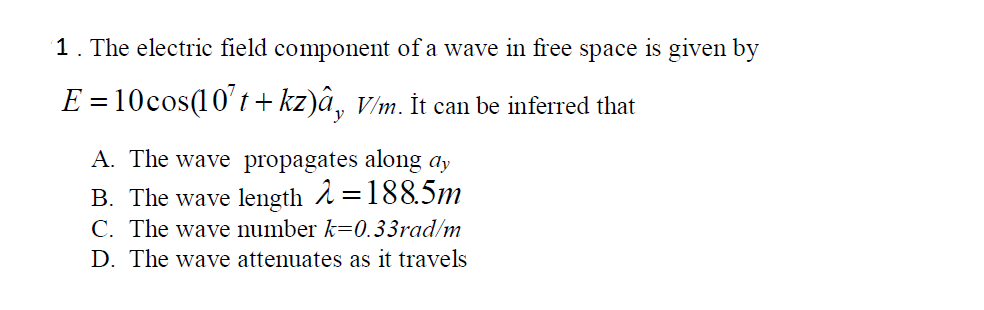 Solved 1 The electric field component of a wave in free Chegg com