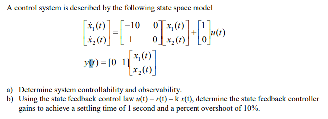 Solved A control system is described by the following state | Chegg.com