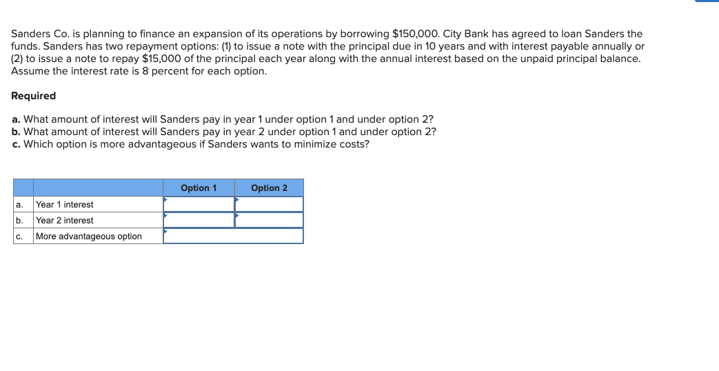 Solved Sanders Co. is planning to finance an expansion of