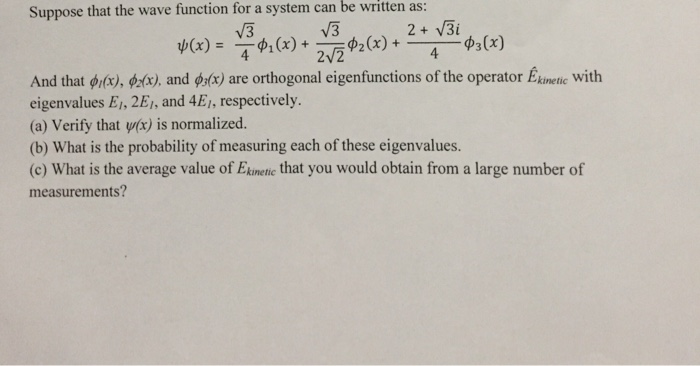 Solved be written Suppose that the wave function for a | Chegg.com