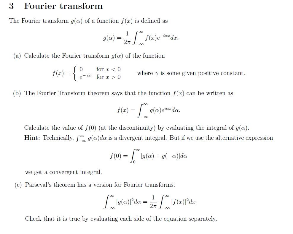 Solved 3 Fourier transform The Fourier transform g(a) of a | Chegg.com