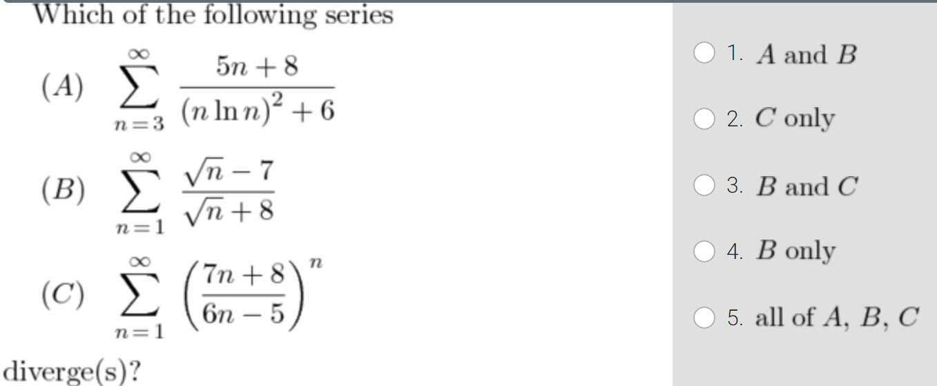 Solved Which Of The Following Series 5n 8 1 A And B A Chegg Com