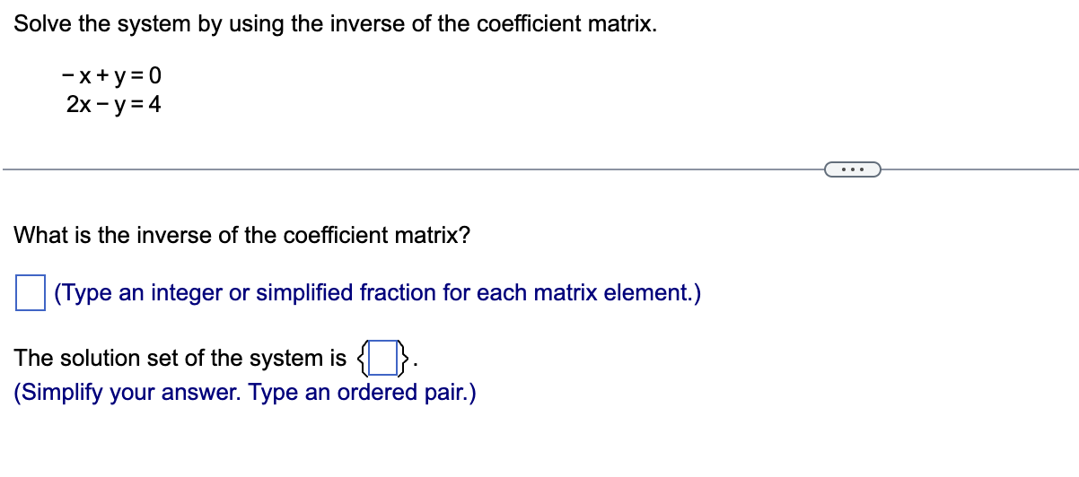 Solved Solve the system by using the inverse of the | Chegg.com