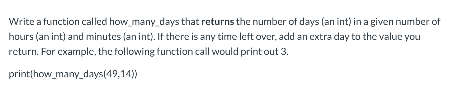 Write a function called how_many_days that returns the number of days (an int) in a given number of hours (an int) and minute