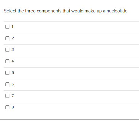 what 3 things make up a nucleotide select 3 answers