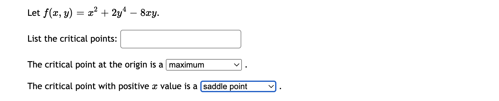 Solved Let F X Y X2 2y4−8xy List The Critical Points The