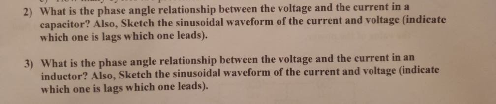 Solved 2) What is the phase angle relationship between the | Chegg.com