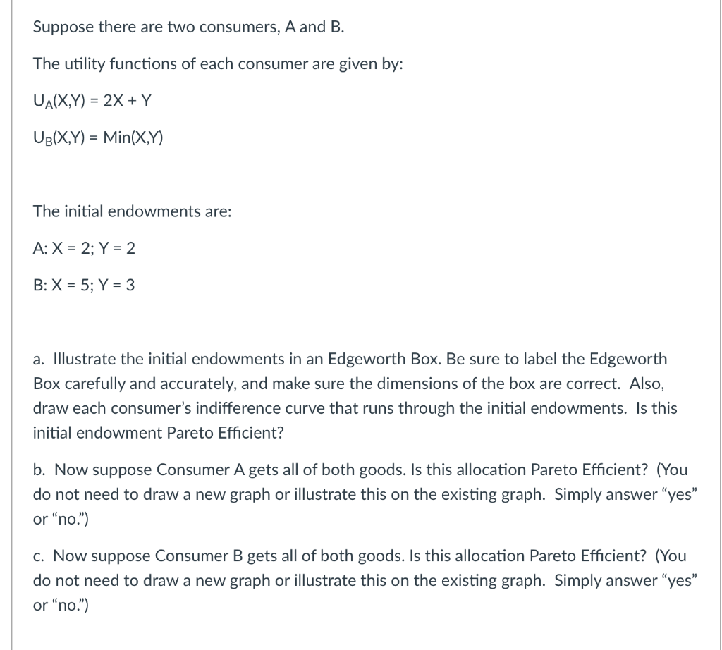 Suppose There Are Two Consumers, A And B. The Utility | Chegg.com