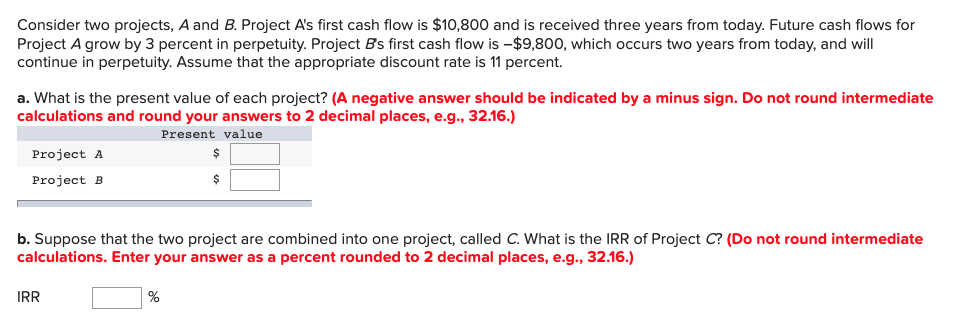 Solved Consider Two Projects, A And B. Project A's First | Chegg.com