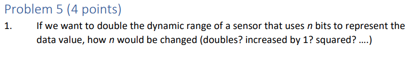 Solved Problem 5 (4 points) 1 If we want to double the Chegg com